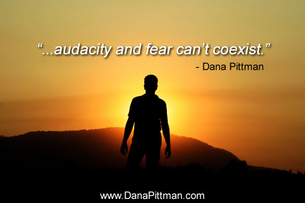 Audacity and Fear | Made to Last by Dana Pittman 31 Days of Audacious Faith with Dana Pittman - Day 8